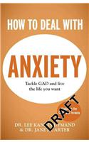 How to Deal with Anxiety