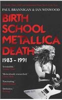 Birth School Metallica Death