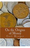 On the Origins of Money (Large Print Edition)