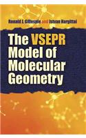 The VSEPR Model of Molecular Geometry