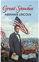 Great Speeches of Abraham Lincoln