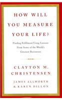 How Will You Measure Your Life?