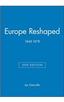 Europe Reshaped 1848-1878 2e