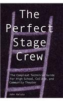 The Perfect Stage Crew