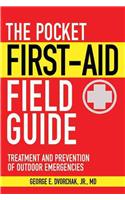 The Pocket First-Aid Field Guide