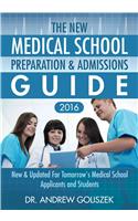 The New Medical School Preparation & Admissions Guide, 2016