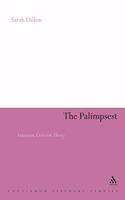 The Palimpsest: Literature, Criticism, Theory (Continuum Literary Studies)