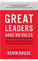 Great Leaders Have No Rules