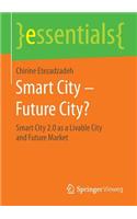 Smart City - Future City?