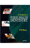 A Textbook of Public Health Dentistry