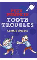 Petu Pumpkin: Tooth Troubles