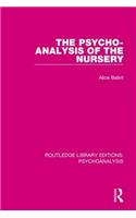 The Psycho-Analysis of the Nursery