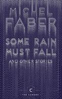 Some Rain Must Fall And Other Stories