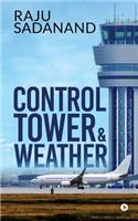 Control Tower & Weather