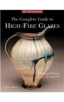 The Complete Guide to High-Fire Glazes