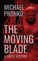 The Moving Blade