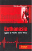 Euthanasia - Appeal & Plea for Mercy Killing