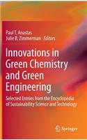 Innovations in Green Chemistry and Green Engineering