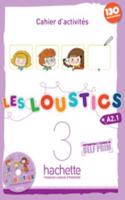 Les Loustics 3: Cahier D'Activites + CD Audio