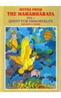 Myths From The Mahabharata : Vol.1. : Quest For Immortality