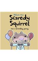 Scaredy Squirrel Has a Birthday Party