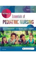 Wong's Essentials of Pediatric Nursing