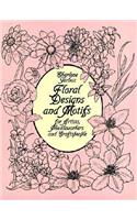 Floral Designs and Motifs for Artists, Needleworkers and Craftspeople