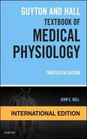 Guyton and Hall Textbook of Medical Physiology, International Edition