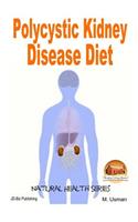 Polycystic Kidney Disease Diet