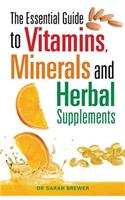 Essential Guide to Vitamins, Minerals and Herbal Supplements