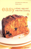 Easy Wheat, Egg and Milk-Free Cooking