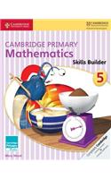 Cambridge Primary Mathematics Skills Builder 5