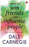 How to win Friends and influence people