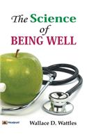 The Science of Being Well