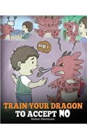 Train Your Dragon To Accept NO