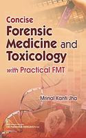 Concise Forensic Medicine and Toxicology