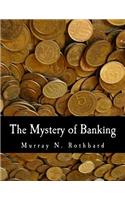 The Mystery of Banking (Large Print Edition)