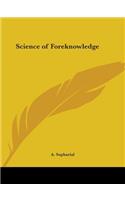 Science of Foreknowledge