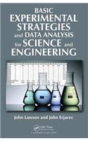 Basic Experimental Strategies and Data Analysis for Science and Engineering