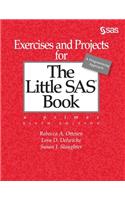 Exercises and Projects for The Little SAS Book, Sixth Edition