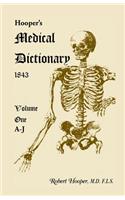 Hooper's Medical Dictionary 1843. Volume 1, A-J