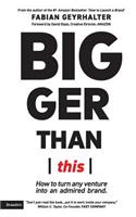 Bigger Than This