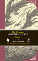 Illustrated Gormenghast Trilogy