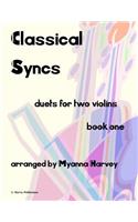 Classical Syncs; Duets for Two Violins, Book One