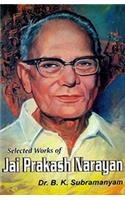 Selected Works of Jai Prakash Narayan