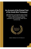 Account of the Printed Text of the Greek New Testament