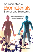 An Introduction to Biomaterials Science and Engineering