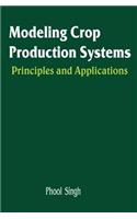 Modeling Crop Production Systems