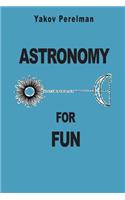 Astronomy for Fun