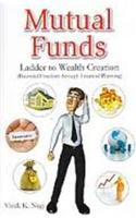 Mutual Funds-Ladder to Wealth Creation